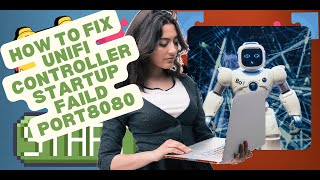 HOW TO FIX ERROR START UP FAILD PORT 8080 IS USED BY ANOTHER PROGRAM UNIFI CONTROLLER [upl. by Pedro583]