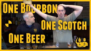 One BourbonOne ScotchOne Beer 470 [upl. by Nehr]