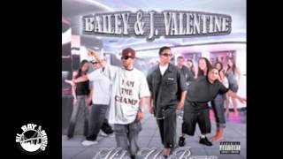 J Valentine amp Bailey  Go Dumb [upl. by Ruckman]