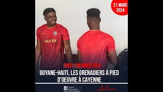 GABY LIVE JEUDI 21 MARS 2024 GUYANE vs HAITI LES PREPATIONS [upl. by Layol]