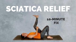 Yoga for Sciatica Pain Relief  10 Min Stretches and Exercises to help you feel better [upl. by Eimmak823]