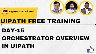 Orchestrator Overview in UiPath  Day 15  Free RPA UiPath Training [upl. by Una]