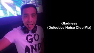 Josue Escobedo  Gladness Defective Noise Club Mix Official Music Video [upl. by Ayiotal]