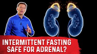 Is Intermittent Fasting Safe for Your Adrenals – Dr Berg [upl. by Hurleigh]