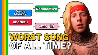 Worst Songs of All Time Bracket [upl. by Esej]