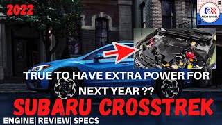 2022 SUBARU CROSSTREK SPECS ENGINE SPECIFICATION  TRUE TO HAVE EXTRA POWER FOR NEXT YEAR [upl. by Dalston]