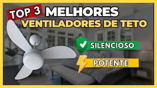 ✅ MELHOR VENTILADOR DE TETO SILENCIOSO  Os 3 Melhores Ventiladores de Teto para Comprar em 2024 [upl. by Anaehs]