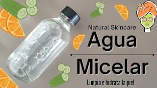 🥒🍊 Prepara tu AGUA MICELAR con ingredientes naturales  🌿 Limpia e hidrata la piel [upl. by Yannodrahc]