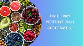 NMC OSCE Skill station of Nutritional assessment [upl. by Evyn]