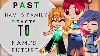 Past Nami Family React To Future one piece react to luffy react to luffy one piece react [upl. by Kast]