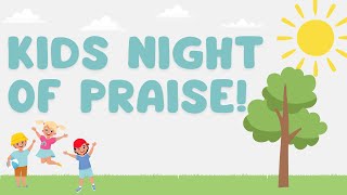 Kids Night of Praise 2024 [upl. by Adnarrim]