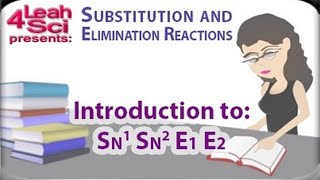 Introduction To Nucleophilic Substitution and Beta Elimination Reactions By Leah4sci [upl. by Comstock188]