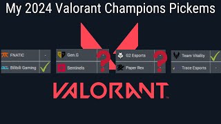 My 2024 Valorant Champions Pickems [upl. by Aneehsat458]