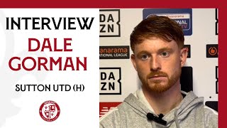 Woking 12 Sutton Utd  Dale Gorman Interview [upl. by Nnaylime597]