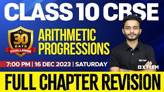 Class 10 CBSE Maths  Arithmetic Progressions  Full Chapter Revision  Xylem 10 CBSE [upl. by Ydak]