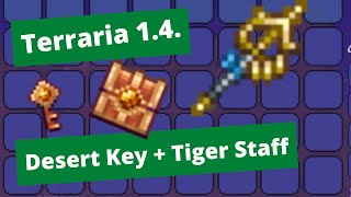 Terraria 14 Desert Key and Desert Tiger Staff Quick Look [upl. by Yesoj440]