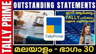 മലയാളം  Part 30  OutStanding Statements  Malayalam TallyPrime Tutorial  Tally with GST  DCFA [upl. by Aleahpar]