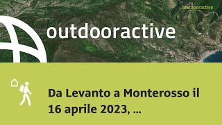 Da Levanto a Monterosso il 16 aprile 2023 1031 [upl. by Anailli]