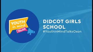 Youth in Mind Talks  Voices For Hope Series  Didcot Girls school [upl. by Faux]