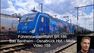 Führerstandsmitfahrt BR 186 Bad Bentheim  Osnabrück Hbf  Melle  Video 155 [upl. by Menon987]