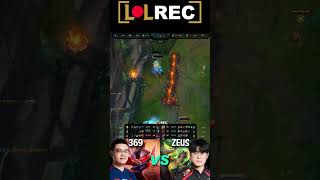 T1 Zeus vs TES 369  ZERI vs RUMBLE Top shorts highlights zeus t1 369 leagueoflegends lol [upl. by Nnahs771]