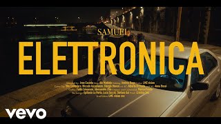 Samuel  Elettronica Official Video [upl. by Anurb547]