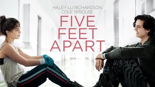 Five Feet Apart 2019 Movie  Haley Lu Richardson Cole Sprouse amp Moisés Arias  Review amp Facts [upl. by Ettelrac]