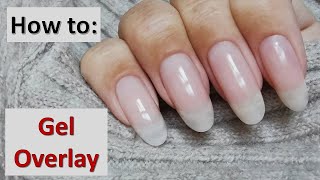 Beginner Friendly  GEL Overlay on Natural nails  How to [upl. by Akcirderf]