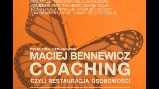 Coaching czyli Restauracja Osobowości  Maciej Bennewicz  audiobook [upl. by Kerry582]