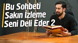 Bu Sohbeti Sakın İzleme 2  Seni Deli Eder Mehmedyildiz [upl. by Thorbert866]