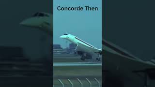 Concorde Now VS Then aviation aircraft [upl. by Aivin315]