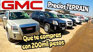 GMC terrain PRECIOS usadas tianguis de autos en venta mexico [upl. by Mchenry173]