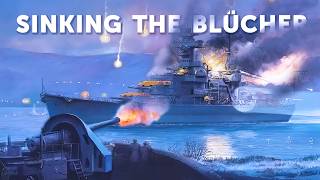 Sinking the Blücher How an Outdated Fort Stopped the WWII Invasion of Norway [upl. by Nirrok]