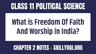 What is Freedom of Faith and Worship  CBSE NCERT Class 11 Political Science Chapter 2 [upl. by Yroger364]