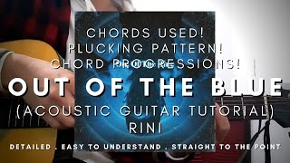 DETAILED Guitar Tutorial on How to Play OUT OF THE BLUE by RINI  Plucking Version [upl. by Lothario353]