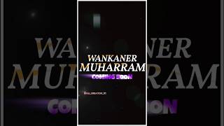 wankaner muharram 2023  muharram status trending [upl. by Platon]