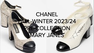 CHANEL FALLWINTER PRECOLLECTION 202324 ❤️ CHANEL MARY JANES [upl. by Buddie]