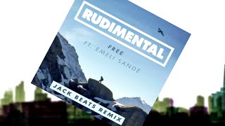 Rudimental  Free ft Emeli Sandé Jack Beats Remix Official Audio [upl. by Eldreda]