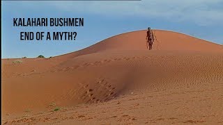 Kalahari Bushmen  End Of a Myth  Trailer  Available Now [upl. by Ysdnil925]