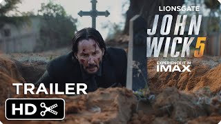 JOHN WICK 5 – Full Teaser Trailer – Keanu Reeves – Lionsgate [upl. by Paquito]