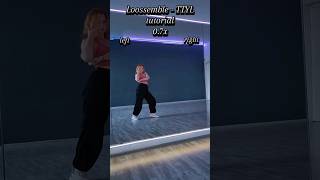 Loossemble  TTYL Dance Tutorial dance kpop dancecover kpopdance kpopdancecover loossemble [upl. by Sallyanne]