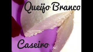 QUEIJO BRANCO CASEIRO [upl. by Aksehcnarf]