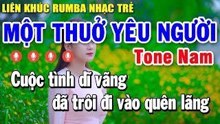 Karaoke Liên Khúc MỘT THUỞ YÊU NGƯỜI Tone Nam Nhạc Sống  Album Rumba Nhạc Trẻ Đặc Biệt Nhất [upl. by Attenor]