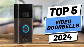 Top 5 BEST Video Doorbells in 2024 [upl. by Llenrad]