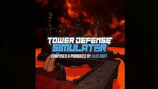 Tower Defense Simulator OST  Molten Doom  HIGH QUALITY VERSION  Alec Koff  Battle Royale [upl. by Estas]