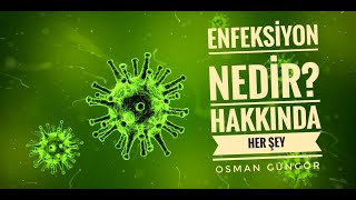 ENFEKSİYON NEDİR NASIL BULAŞIR [upl. by Haidabo]