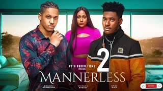 MANNERLESS 2 CHIDI DIKE STEFANIA BASSEY New trending Nigerian Nollywood movie 2023 [upl. by Ames]