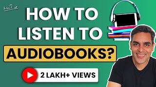 How to listen to Audiobooks  3 Steps  Ankur Warikoo  A beginners guide [upl. by Karlotte]