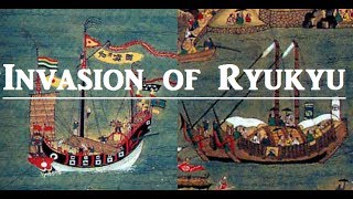 The 1609 RyukyuSatsuma War [upl. by Nehgam]