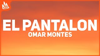 Omar Montes – EL PANTALON Letra ft Lola Indigo Las Chuches [upl. by De]